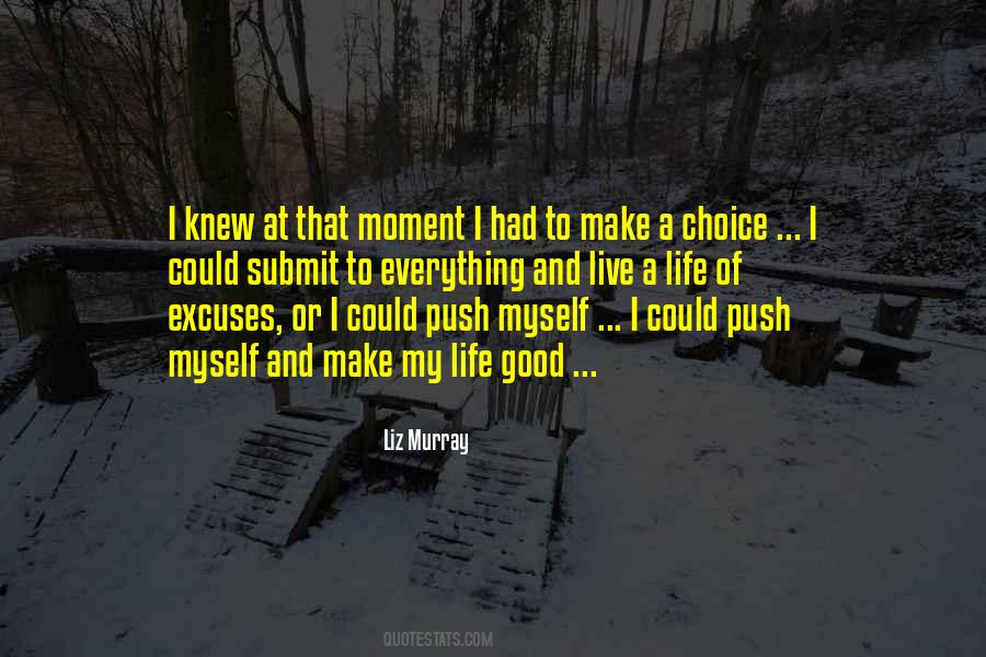 Excuses For Everything Quotes #1462846