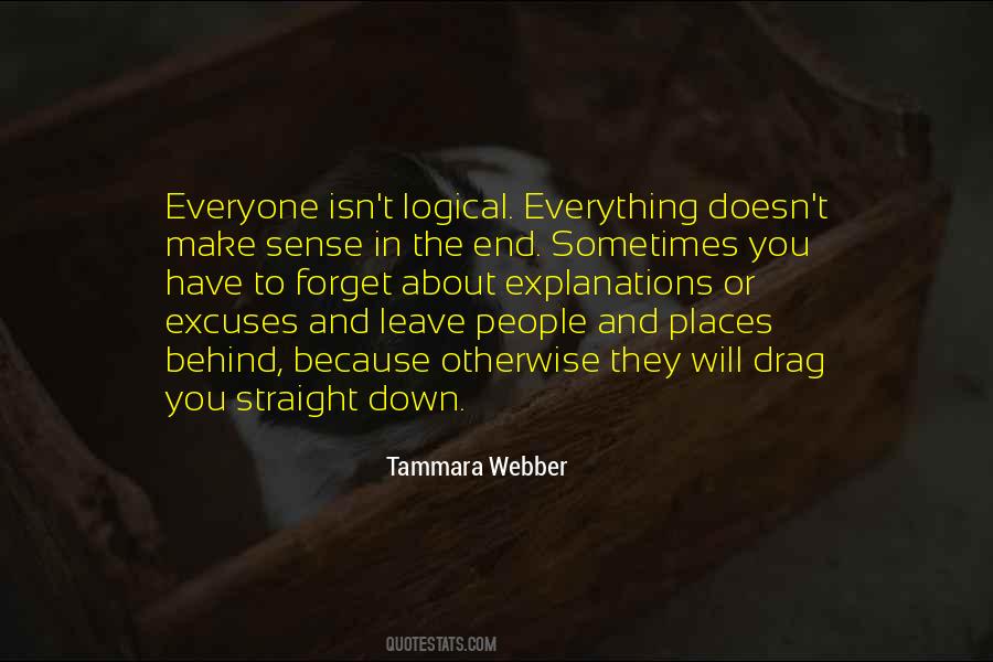 Excuses For Everything Quotes #1491760