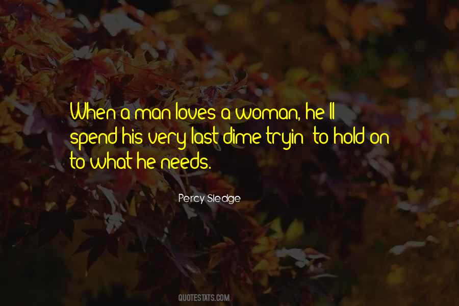 A Man Love A Woman Quotes #908252
