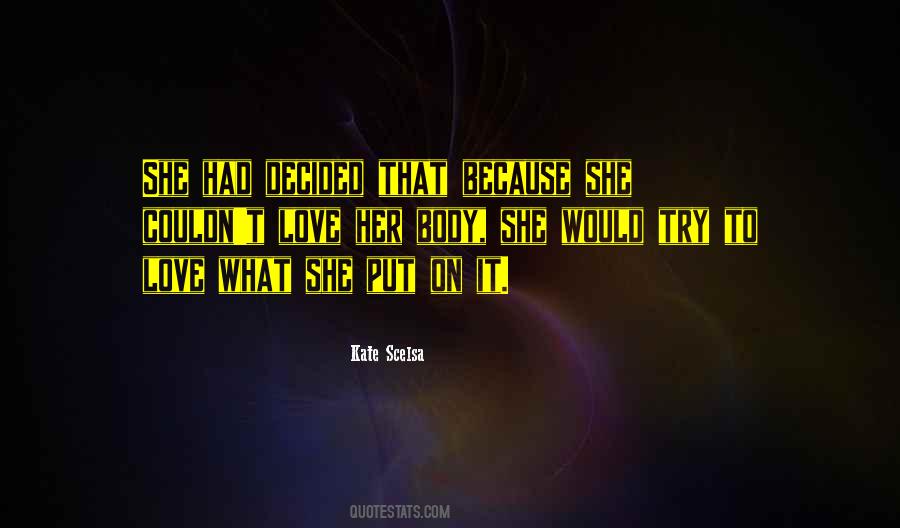 Love Her Body Quotes #1823064