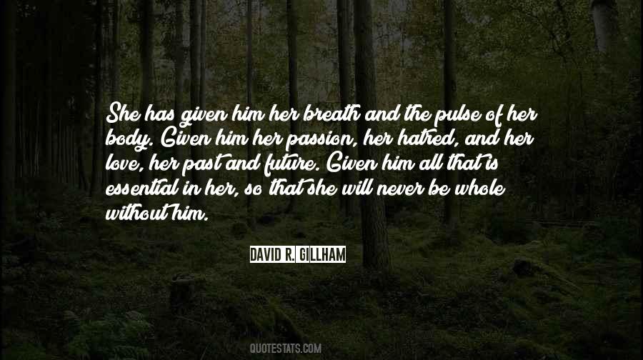 Love Her Body Quotes #528165