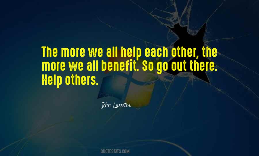 Helping Each Other Out Quotes #242107