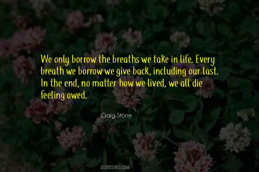 I Would Give My Last Breath Quotes #233245