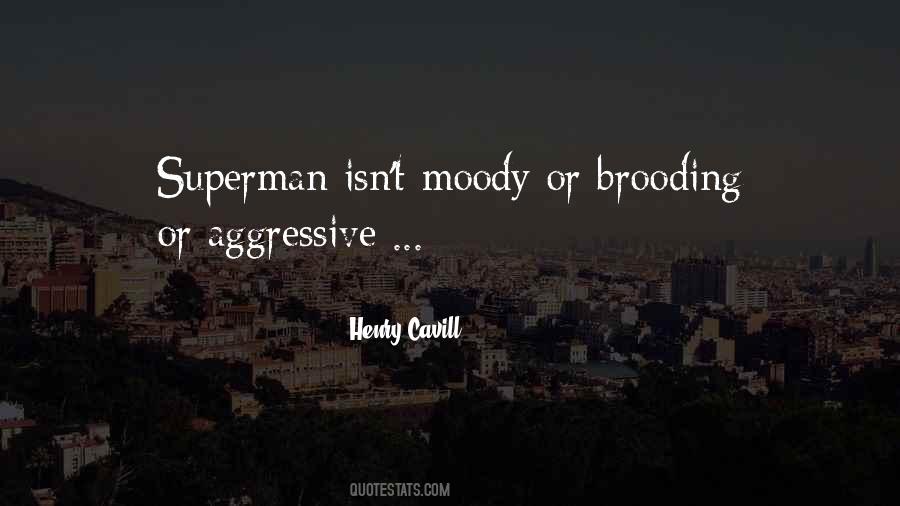 I Can Be Moody Quotes #116585