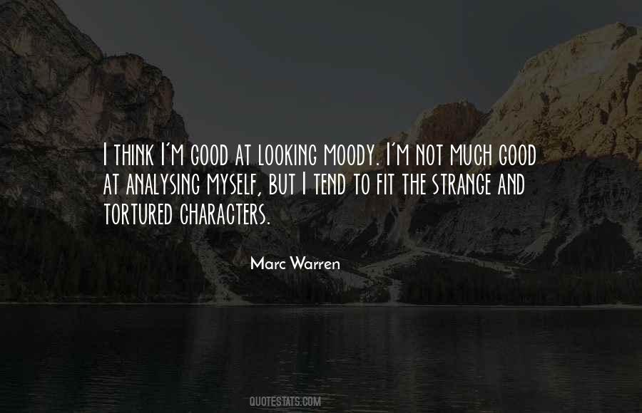 I Can Be Moody Quotes #1275007