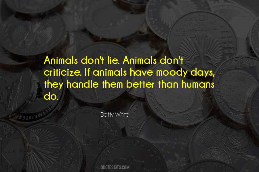 I Can Be Moody Quotes #928714