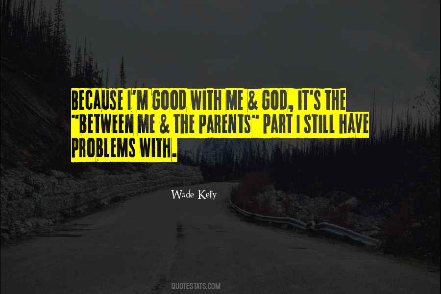 Problems God Quotes #1221069