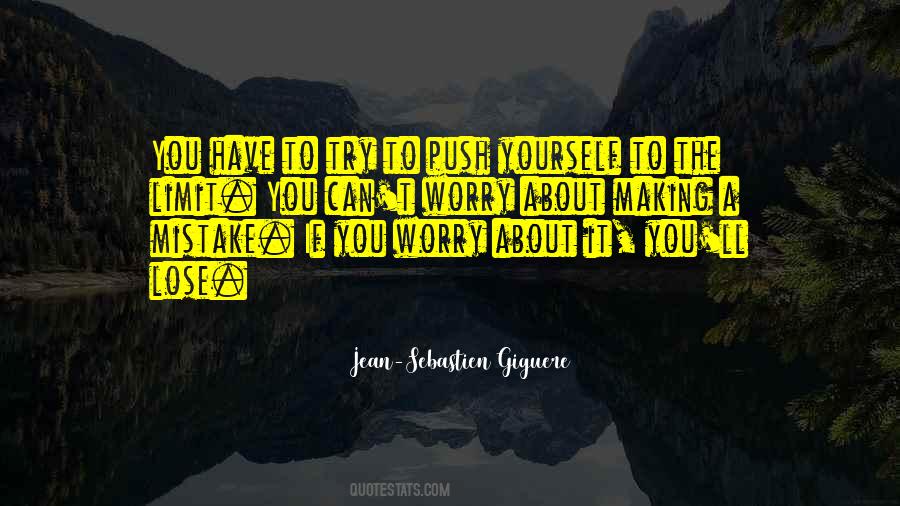 Push Yourself To The Limit Quotes #124875