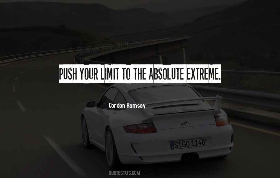 Push Yourself To The Limit Quotes #538110