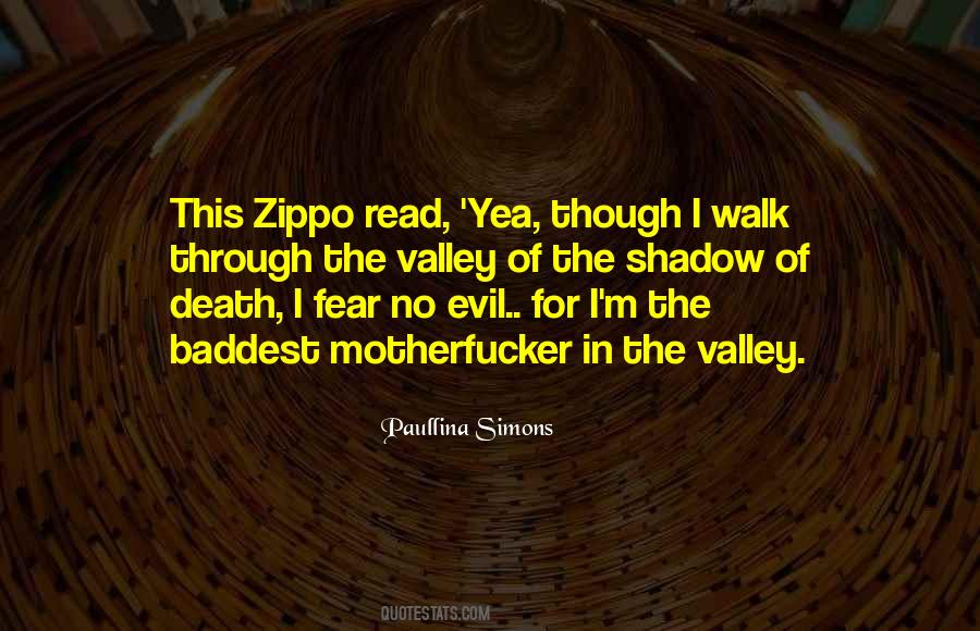 Though I Walk Through The Valley Of The Shadow Of Death Quotes #1588016