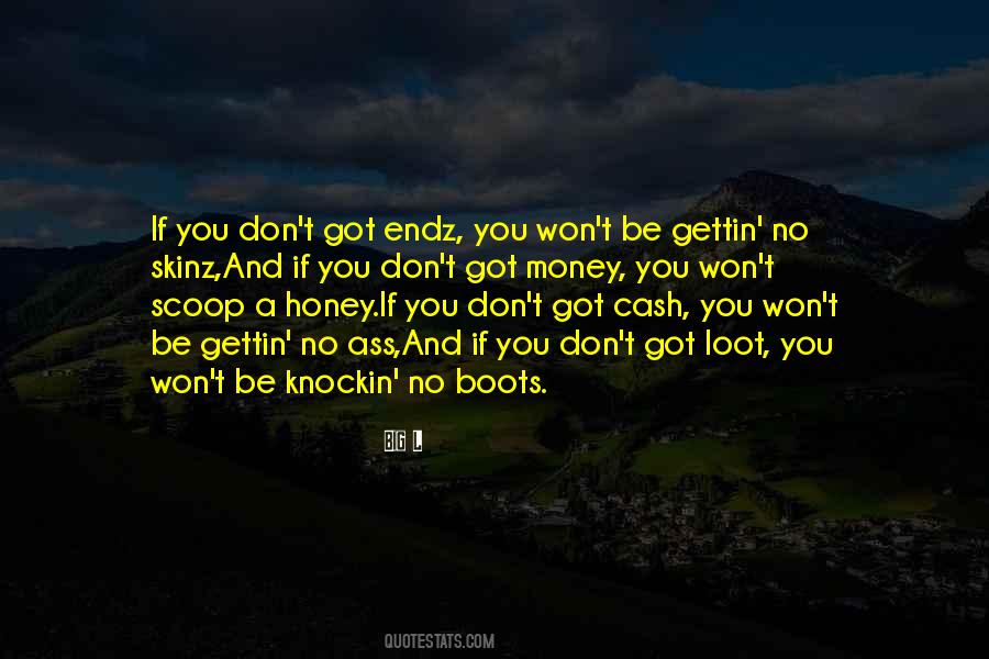 Got Money Quotes #1515432