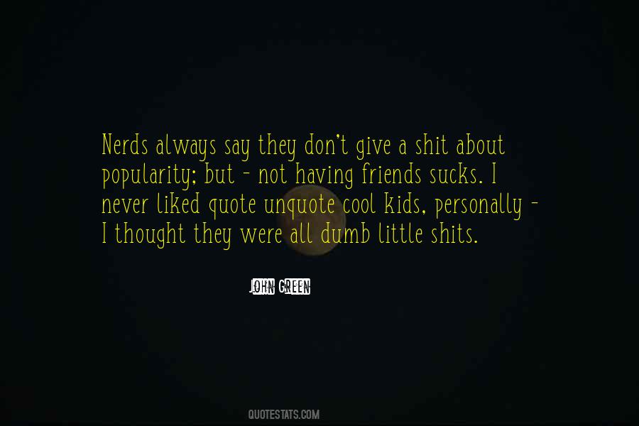 Friends Never Give Up Quotes #951336