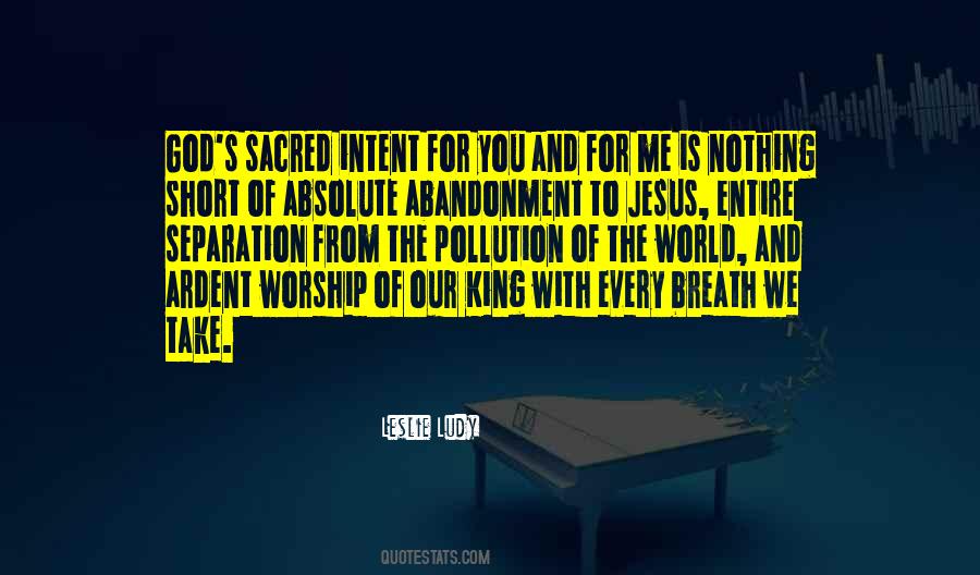 We Worship You Quotes #1318992