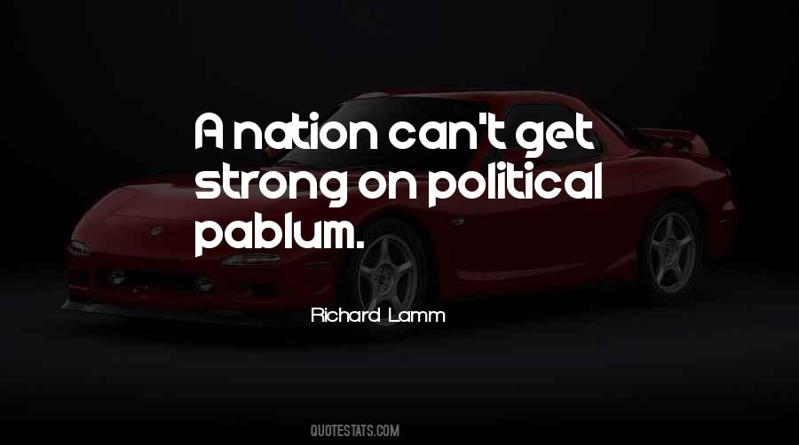 Strong Political Quotes #924039