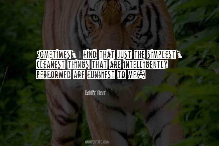 Sometimes The Simplest Things Quotes #1840990