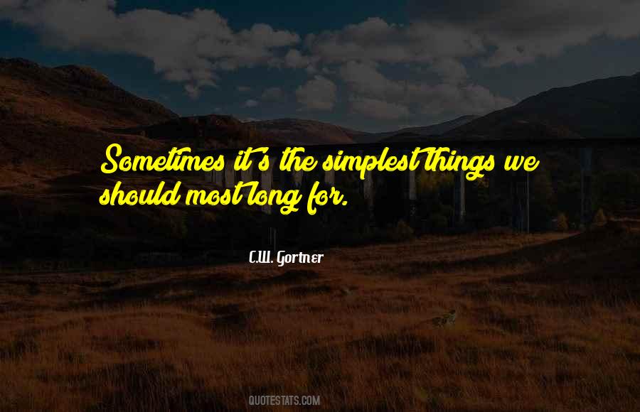 Sometimes The Simplest Things Quotes #75313