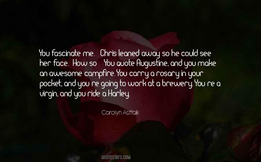 You Fascinate Me Quotes #1240635