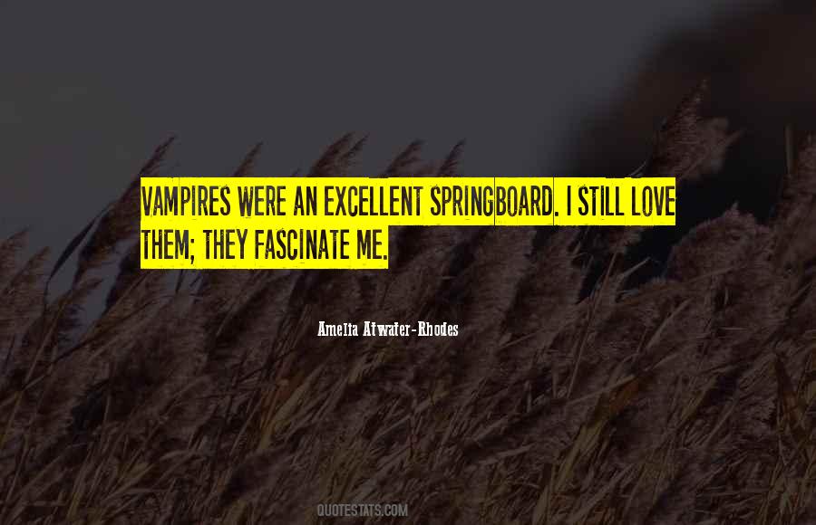 You Fascinate Me Quotes #281368