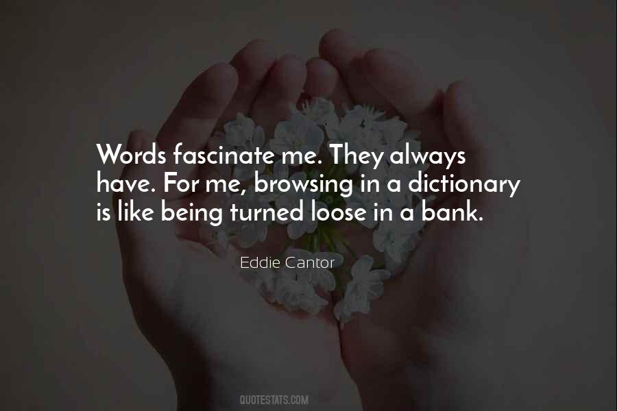 You Fascinate Me Quotes #93003