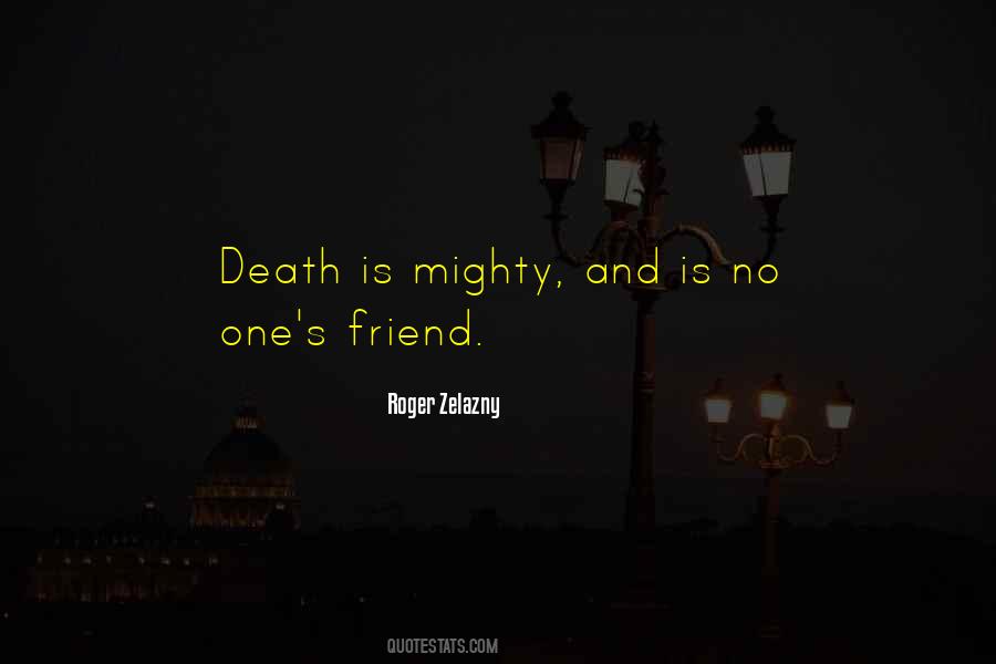 Death Friendship Quotes #1521187