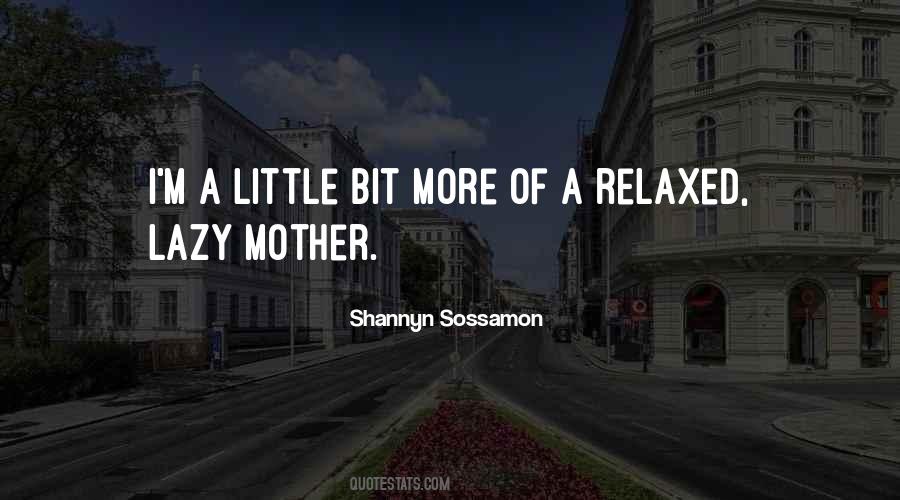 Lazy Mother Quotes #1348223