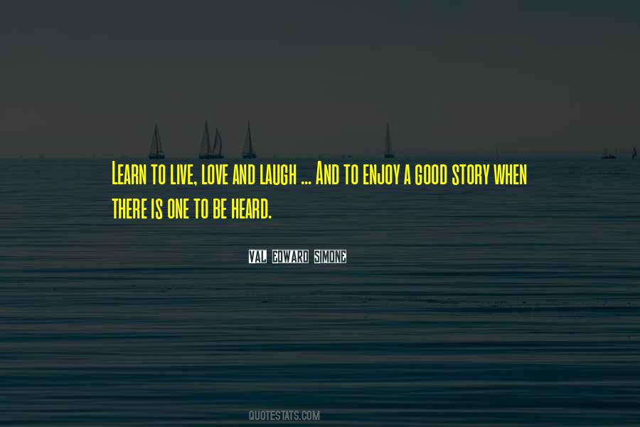 Quotes About Good To Learn #890922