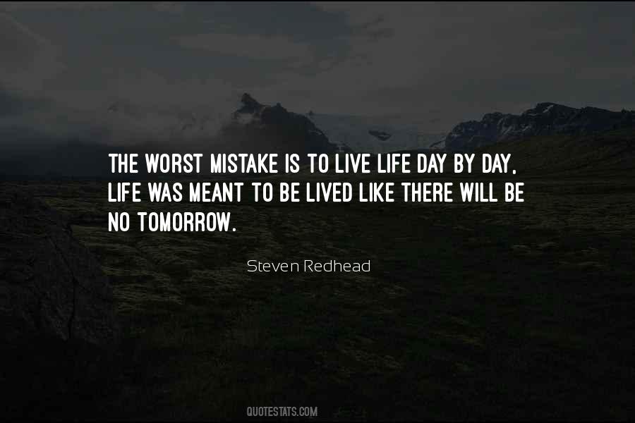 Life Day By Day Quotes #1563825