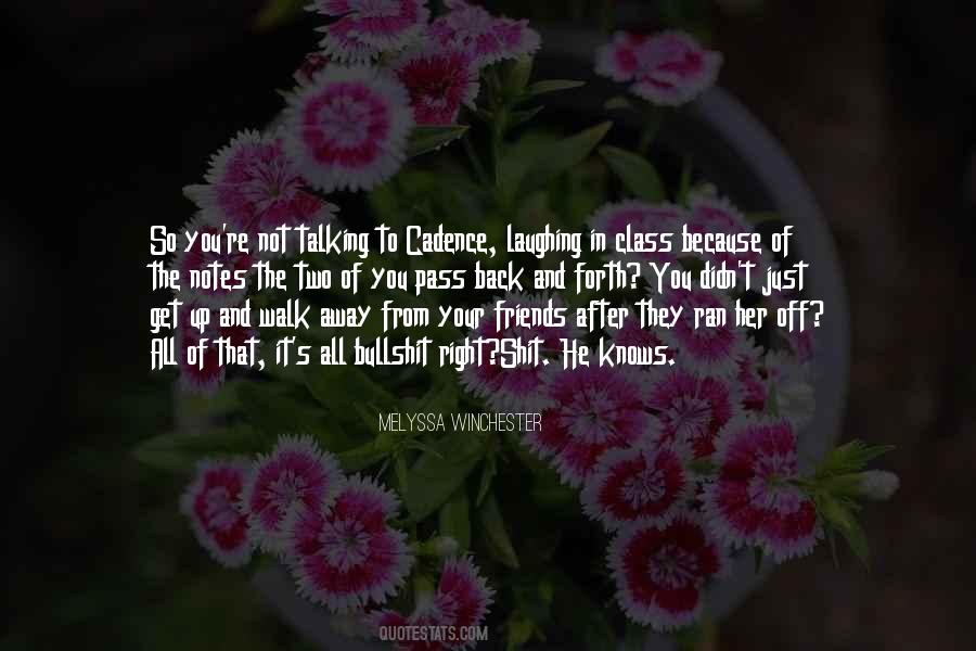 Friends Not Talking To You Quotes #1698210