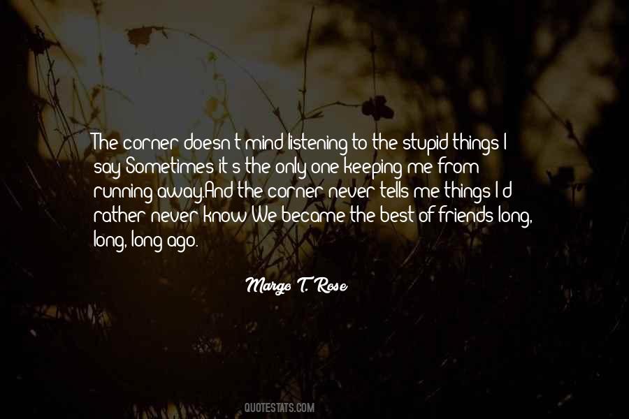 Friends Not Talking To You Quotes #365802
