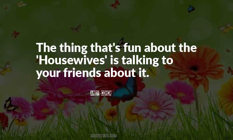 Friends Not Talking To You Quotes #528766