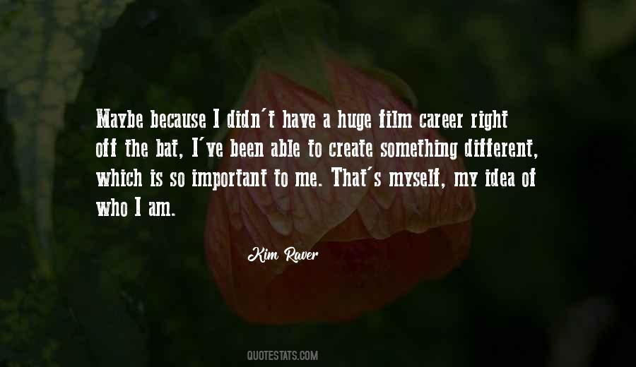 Career Is Important Quotes #1107932