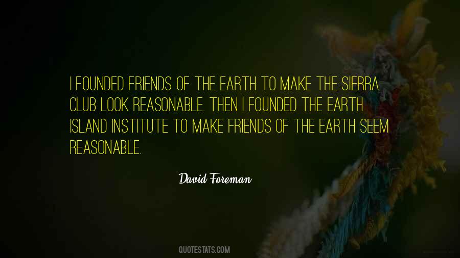 Friends Of The Earth Quotes #1045985