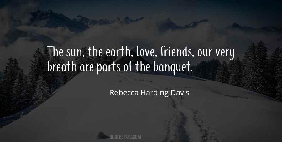 Friends Of The Earth Quotes #1565400