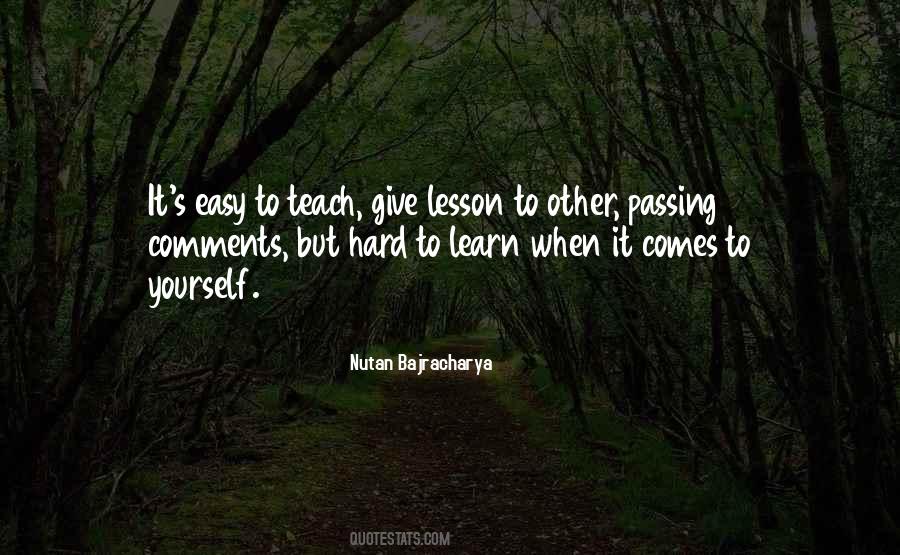 Hard Lesson To Learn Quotes #1104173