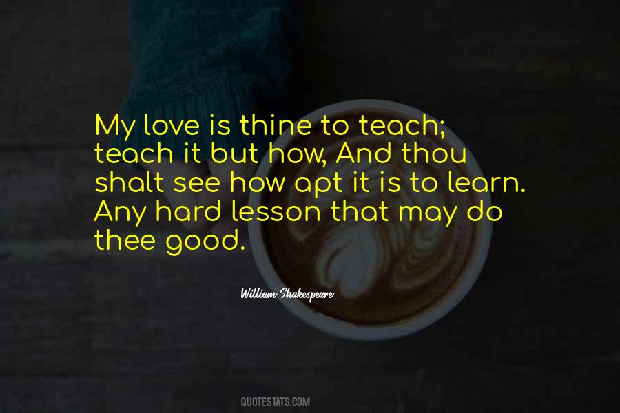 Hard Lesson To Learn Quotes #1469306