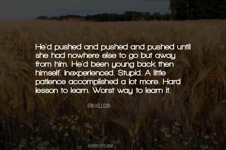 Hard Lesson To Learn Quotes #753435