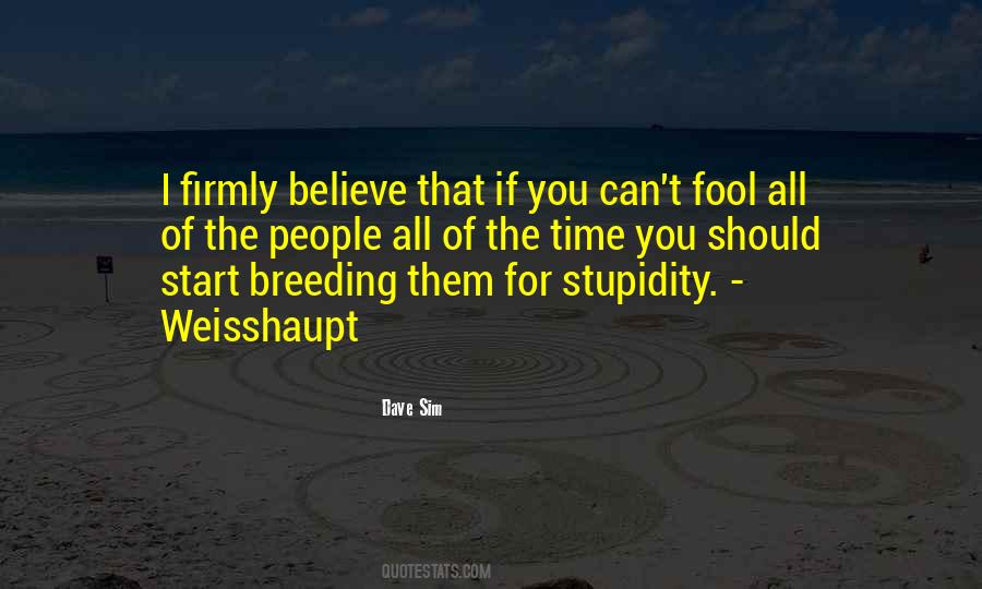Fool All The People Quotes #1418928