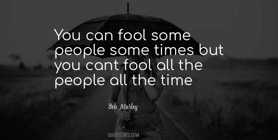 Fool All The People Quotes #670287