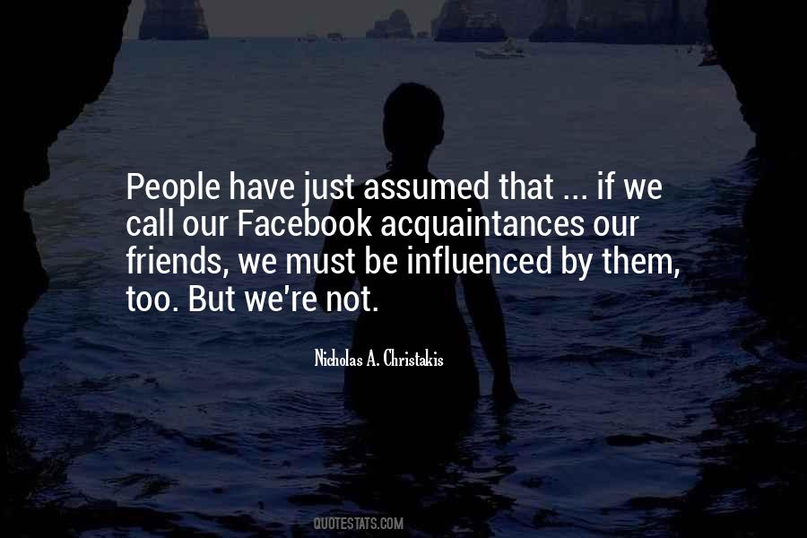 Friends Or Acquaintances Quotes #252815