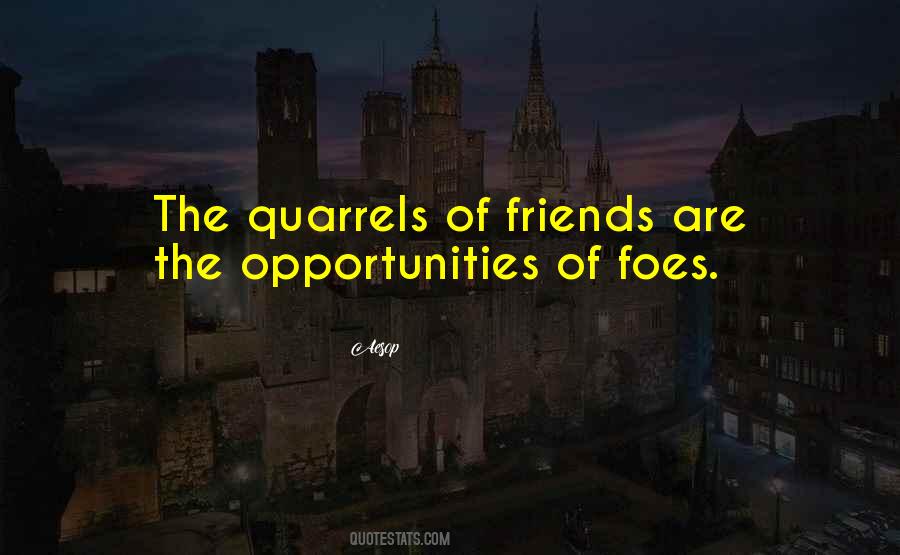 Friends Or Foes Quotes #1169523