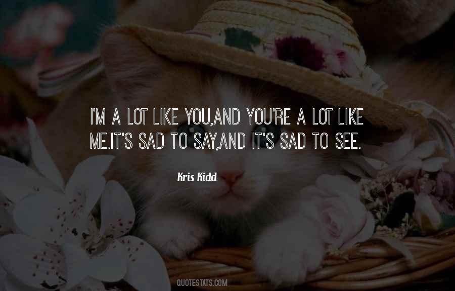 See You Sad Quotes #854056