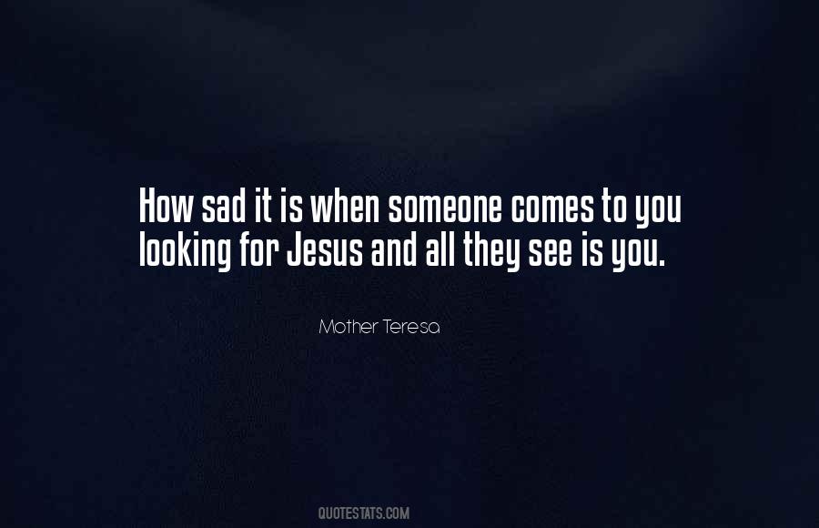 See You Sad Quotes #995562