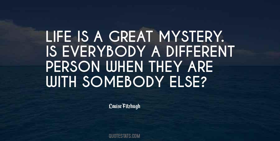 Everybody Is Different Quotes #1818099