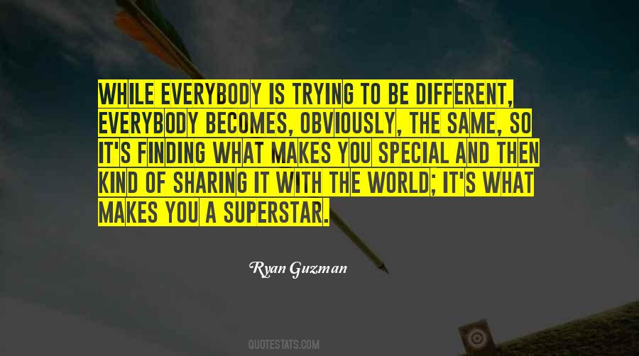 Everybody Is Different Quotes #944278