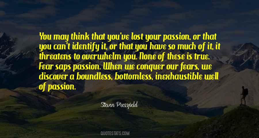 Only Way To Conquer Your Fears Quotes #619775