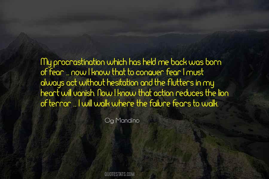 Only Way To Conquer Your Fears Quotes #763893