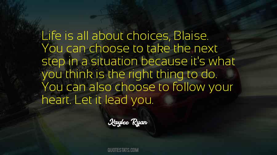 Follow What Is Right Quotes #1804109