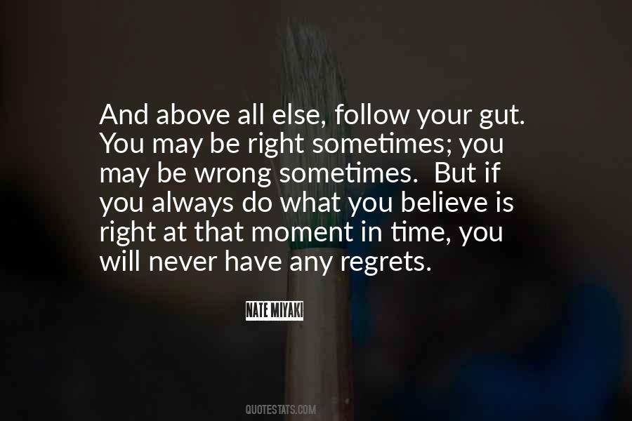 Follow What Is Right Quotes #802526