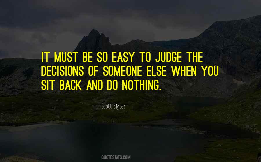 Easy To Do Nothing Quotes #360240