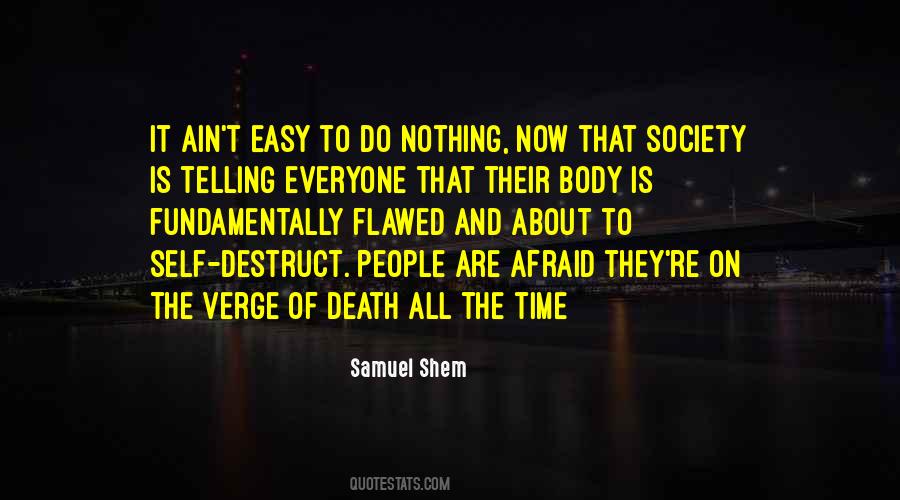 Easy To Do Nothing Quotes #756490